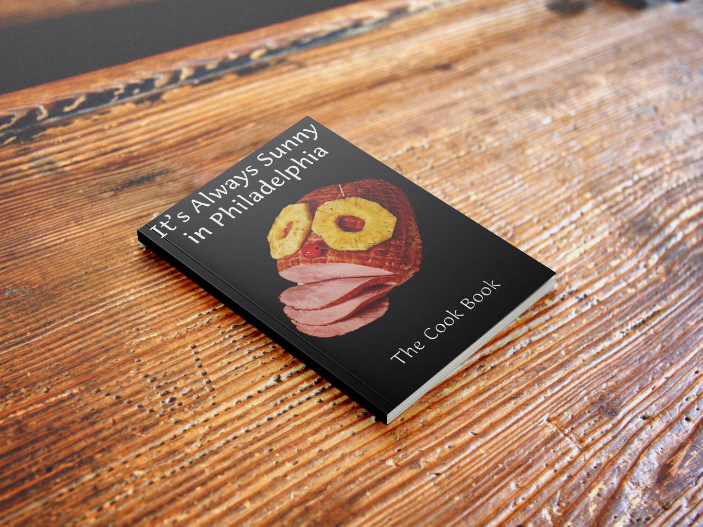 Front cover of the 'It's Always Sunny in Philadelphia' cookbook